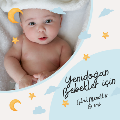 Yenidoğan Bebekler İçin Islak Mendilin Önemi